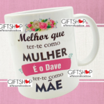 Caneca "Dia Da Mãe"