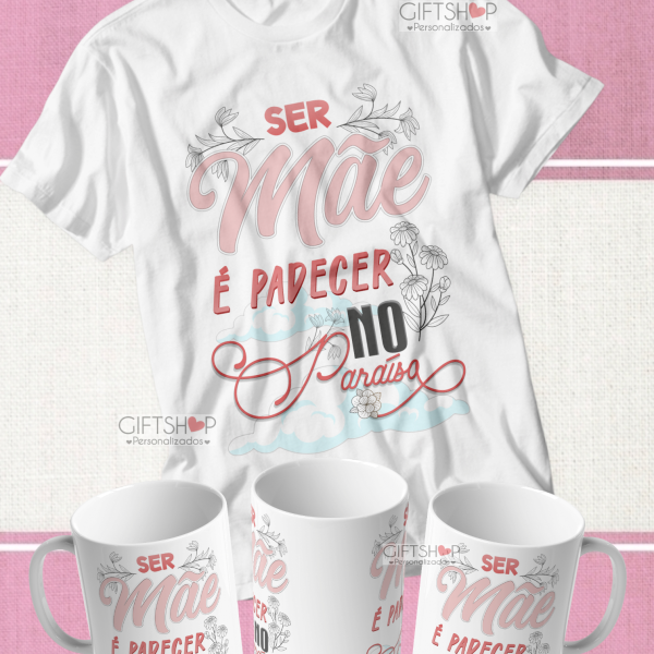 Conjunto "Dia Da Mãe"